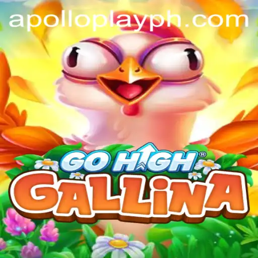 Exploring the Exciting World of GoHighGallina with ApolloPlay
